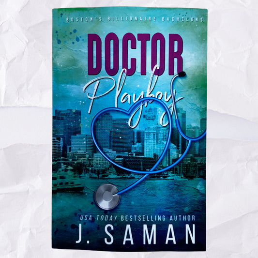 Doctor Playboy (Boston's Billionaire Bachelors #4) by J. Saman
