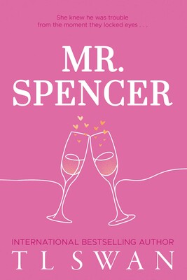 Mr Spencer (Mr. Series #2) by T.L. Swan